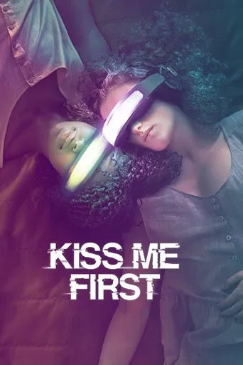 Regarder Kiss Me First en streaming complet