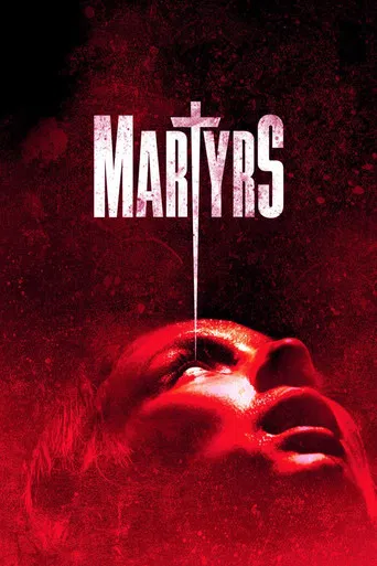 Regarder Martyrs en streaming complet