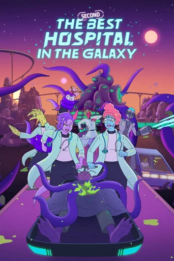 Regarder The Second Best Hospital in the Galaxy en streaming complet