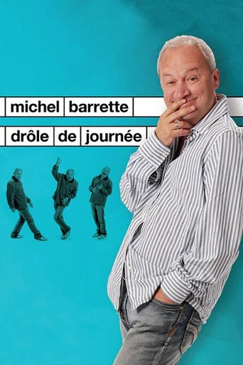 Regarder Michel Barrette : Drôle de journée en streaming complet